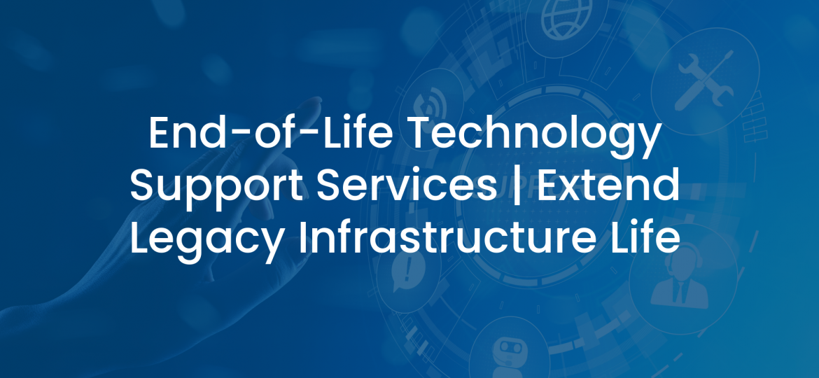 End of life tech support